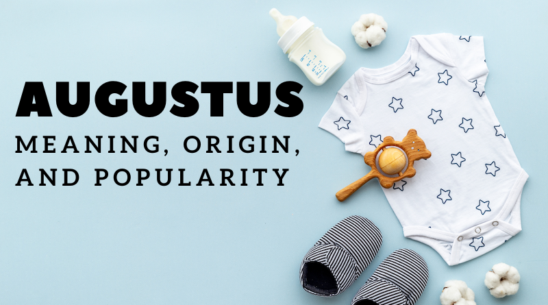 Augustus name meaning and origin