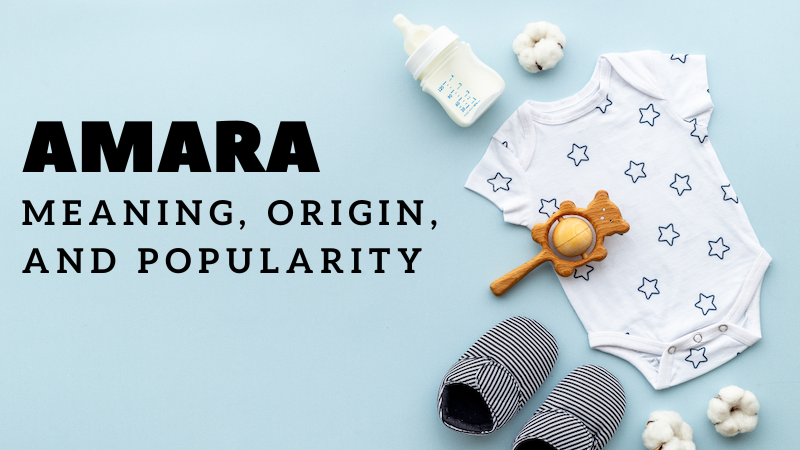 Amara Name Meaning Origin Popularity