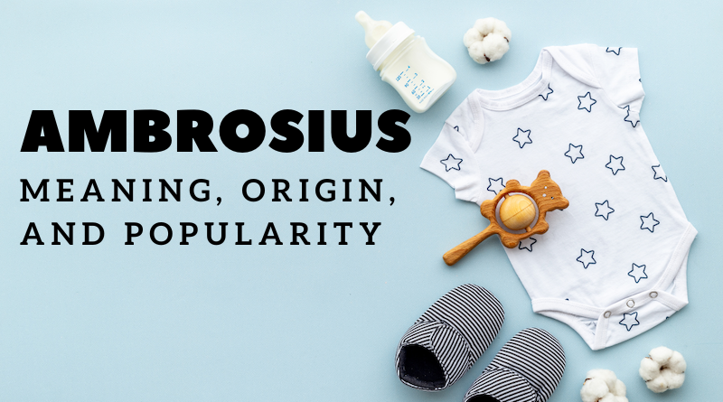 Ambrosius name meaning and origin