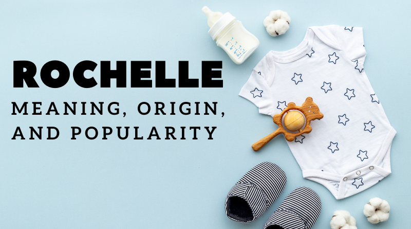 Rochelle name meaning and origin