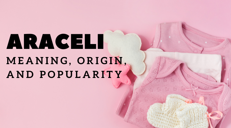 Araceli name meaning and origin